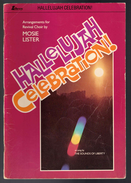 Hallelujah Celebration Arrangements for Revival Choir by Mosie Lister