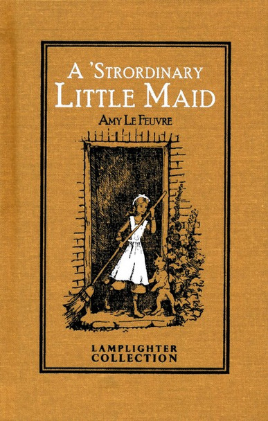 A 'Strordinary Little Maid (Lamplighter edition)