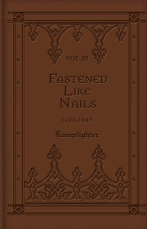 Fastened Like Nails Vol. 3 (Lamplighter edition)