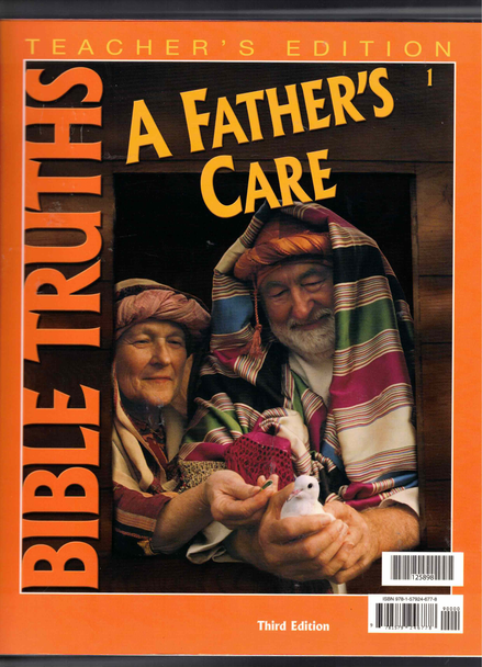 Bible Truths 1 A Father's Care Teacher's Edition BJU Press