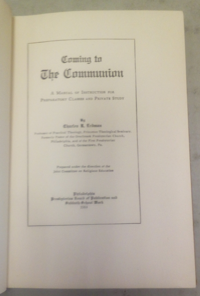 Coming to The Communion by Charles R. Erdman