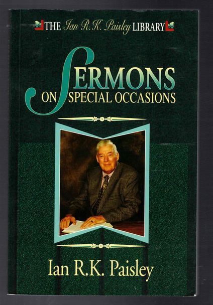 Sermons on Special Occasions by Ian R.K. Paisley