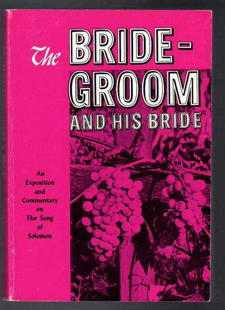 The Bride-Groom and His Bride by Roland F. Thompson