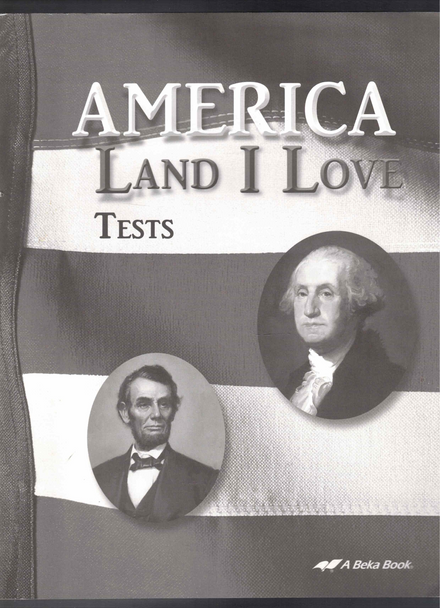 America Land I Love Student Tests A Beka Book