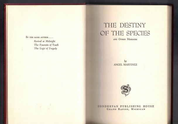 The Destiny of the Species by Evangelist Angel Martinez