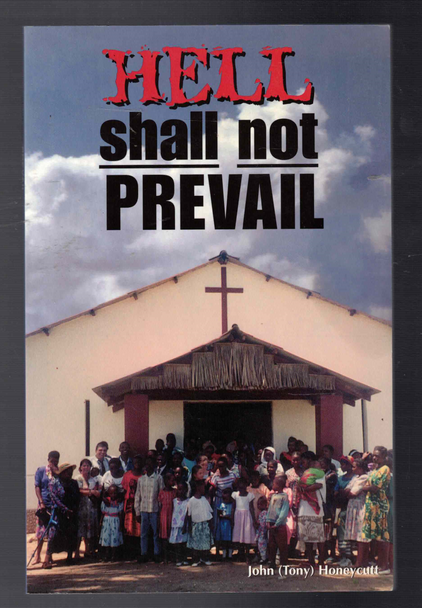 Hell Shall Not Prevail by John (Tony) Honeycutt