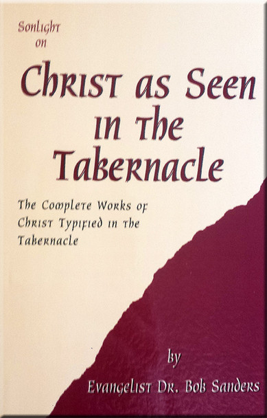 Christ As Seen In The Tabernacle
