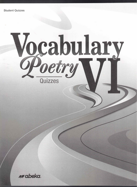 Vocabulary Poetry VI Student Quizzes (Fifth Edition) from Abeka Book