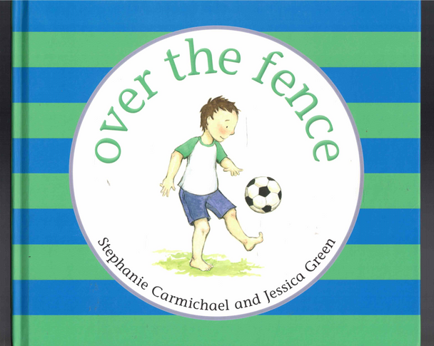 Over the Fence by Stephanie Carmichael & Jessica Green