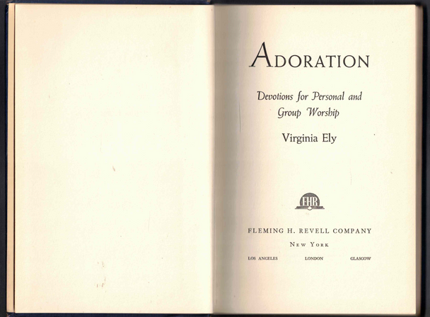 Adoration Devotions for Personal and Group Worship by Virginia Ely