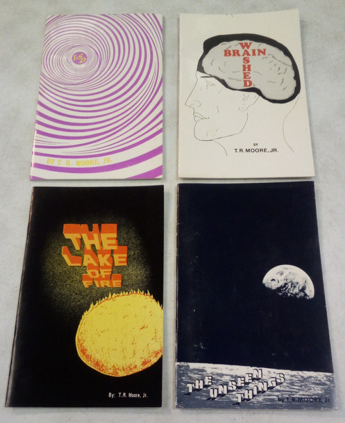 Lot of 4 Rare Gospel Booklets, LSD, Brainwashed, The Lake of Fire and The Unseen Things by T. R. Moore