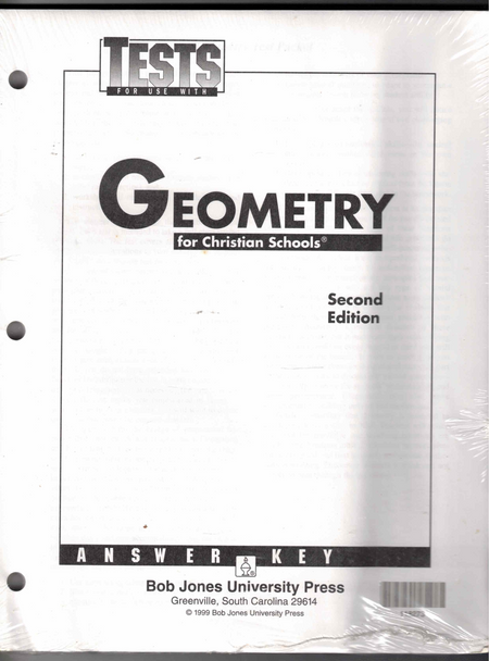 Answer Key Tests for use with Geometry for Christian Schools (2nd Edition) BJU Press