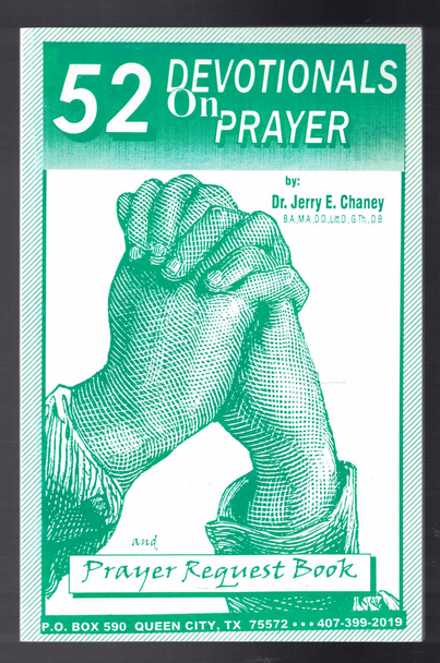 52 Devotionals on Prayer and Prayer Request Book by Dr. Jerry E. Chaney