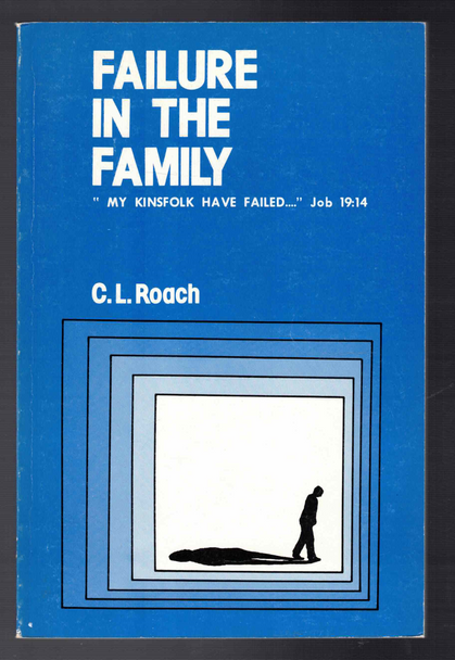 Failure in the Family by C. L. Roach