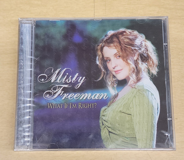 What if im Right - Misty Freeman