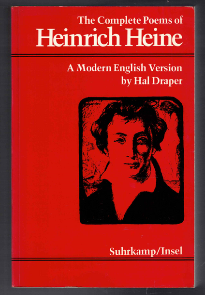 The Complete Poems of Heinrich Heine A Modern English Version by Hal Draper