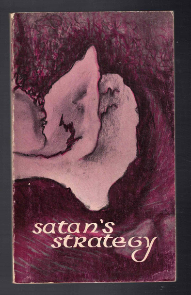 Satan's Strategy by Homer Duncan