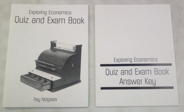 Exploring Economics Quiz and Exam Book & Answer Key Ray Notgrass 2009 edition