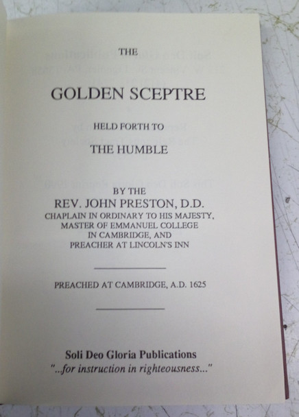 The Golden Sceptre Held Forth to the Humble by Rev. John Preston