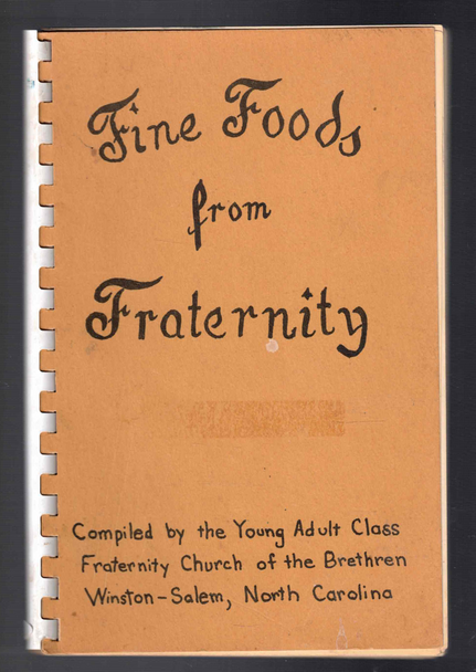 Fine Foods From Fraternity Cookbook compiled by the Young Adult Class Fraternity Church