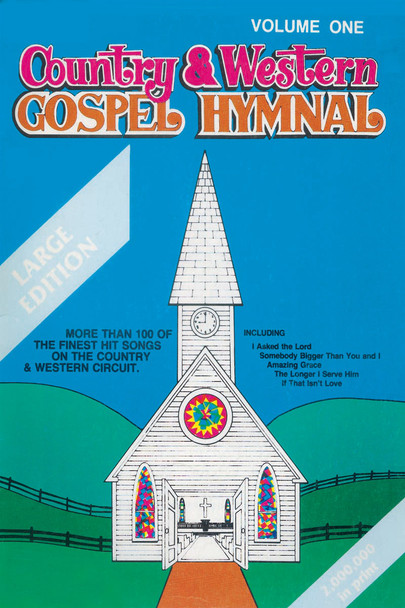 Country & Western Gospel Hymnal, Vol. 1 (Large Print edition) Spiral