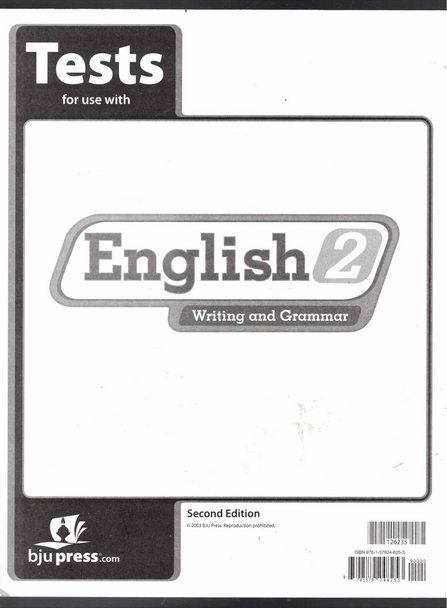 Tests for use with English 2 Writing and Grammar  (2nd Edition) BJU Press