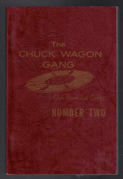 The Chuck Wagon Gang Our Recorded Songs Number Two Songbook