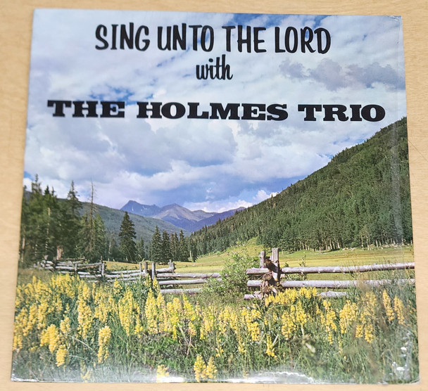 Sing Unto the Lord with The Holmes Trio Vinyl