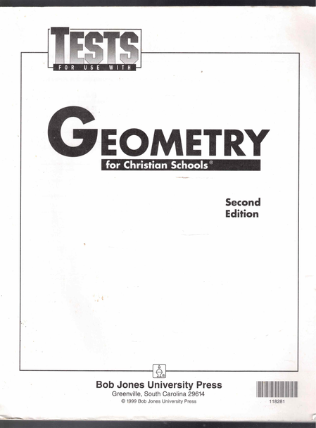 Tests for use with Geometry for Christian Schools (Second Edition) BJU Press