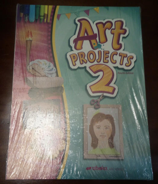 Art Projects 2 (Fourth Edition) from Abeka