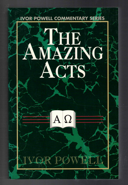 The Amazing Acts by Ivor Powell Commentary Series