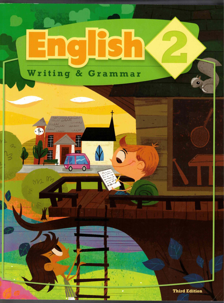 English 2 Writing & Grammar Student Text (Third Edition) BJU Press