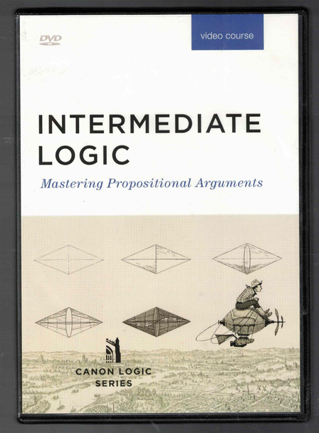 Intermediate Logic: Mastering Propositional Arguments Video Course from Canon Press