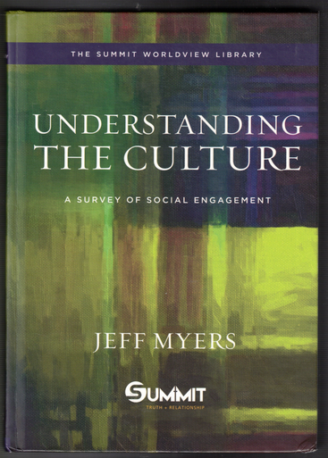 Understanding the Culture by Jeff Myers Summit Ministries