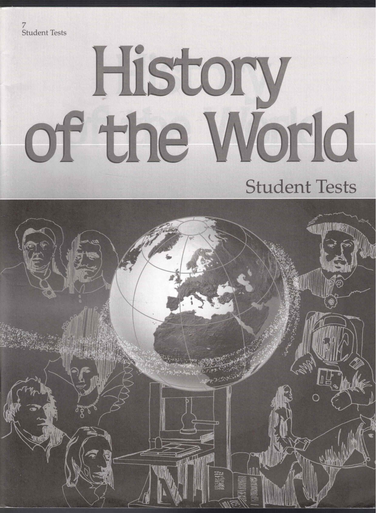 History of the World Student Tests 7 (Second Edition) A Beka Book
