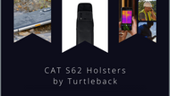 CAT S62 and CAT S62 Pro Holsters by Turtleback: Convenient, Ergonomic, & Durable