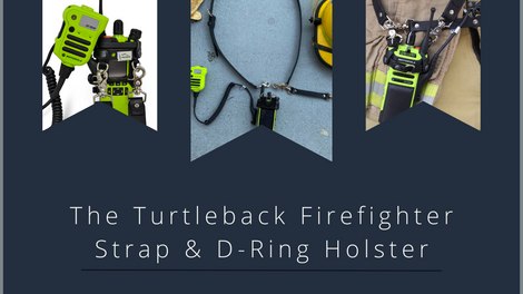 Turtleback Firefighter Radio Strap: Compatible with our APX6000XE Holster with D-Rings