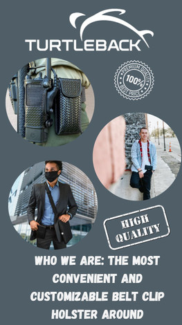 Who We Are: The Most Convenient and Customizable Belt Clip Holster Around