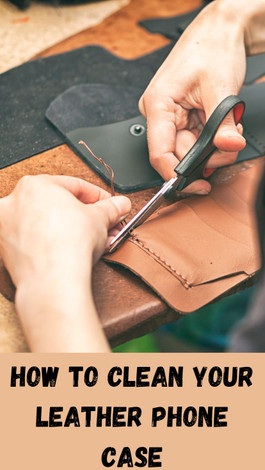 How to Clean Your Leather Phone Case How to Clean Your Leather Phone Case