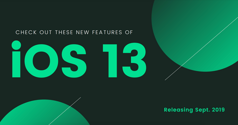 ​Check Out These New Features of iOS 13