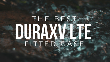 The Best DuraXV LTE Fitted Case