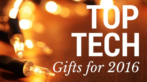 ​Top Holiday Tech Gifts 2016
