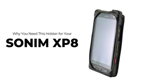Why You Need This Holster for Your Sonim XP8