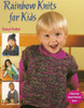 Rainbow Knits for Kids