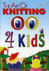 The Art of Knitting 4 Kids
