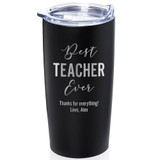 Personalized Best Teacher Ever stainless steel coffee tumbler in black. Personalized Best Teacher Ever stainless steel coffee tumbler in black.