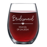 Engraved Bridesmaids stemless Wine Glass