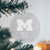 Michigan Wolverines Glass Ornament alternate angle showing engraving and finish