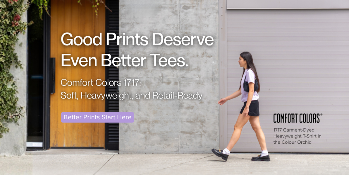 Better Prints with the Comfort Colors 1717