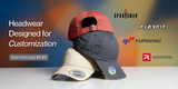 The Best Canvas for Your Brand: Premium Headwear Starting at $3.80